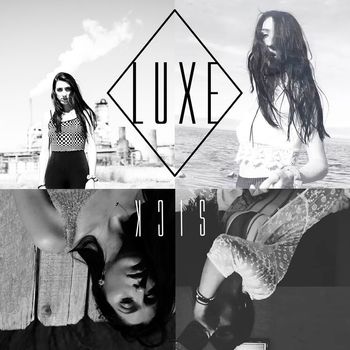 Luxe - Sick