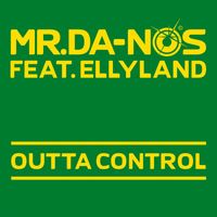 Mr. DA-NOS - Outta Control