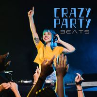 Ibiza Lounge Club - Crazy Party Beats: Turn on The Speakers, Feel the Bass