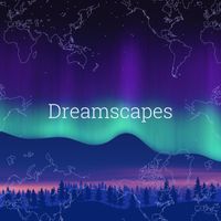 Soundscapes Relaxation Music - Dreamscapes: Relaxing Music for Lucid Dreaming and Astral Projection