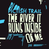 Pictish Trail - The River It Runs Inside of Me