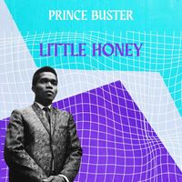 Prince Buster - Little Honey - Prince Buster