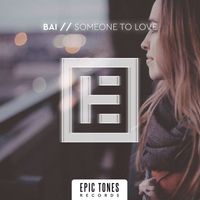 Bai - Someone To Love