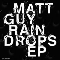 Matt Guy - Raindrops EP