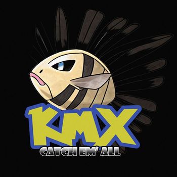 KMX - Catch Em' All
