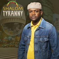 Shalom - Tyranny