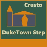 Crusto - Duketown Step