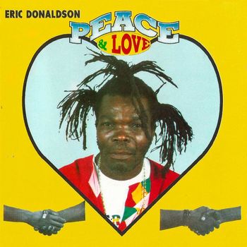 Eric Donaldson - Peace and Love