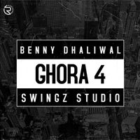 Benny Dhaliwal - Ghora 4