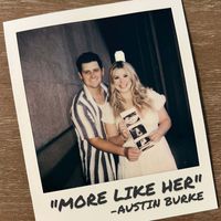 Austin Burke - More Like Her