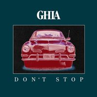 Ghia - Don't Stop EP