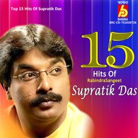 Supratik Das - Top 15 Hits Of Supratik Das