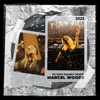 Marcel Woods - De Bom (MANDY Extended Remix)