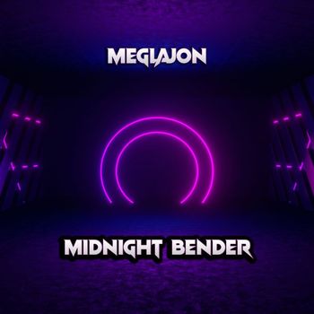 Meglajon - Midnight Bender