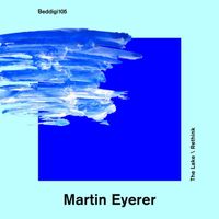 Martin Eyerer - The Lake/Rethink