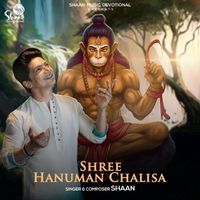 Shaan - Shree Hanuman Chalisa