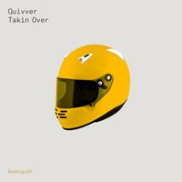 Quivver - Takin Over