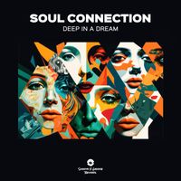 Soul Connection - Deep In A Dream