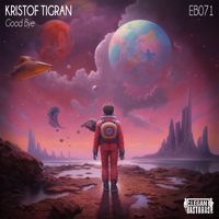Kristof Tigran - Good Bye