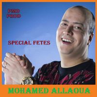 Mohamed Allaoua - Special fetes