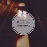 Ketsa - Close Distance