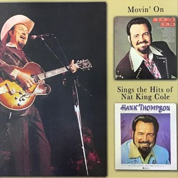 Hank Thompson - Movin' On / Sings the Hits of Nat King Cole