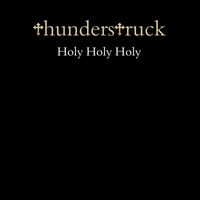 Thunderstruck - Holy Holy Holy