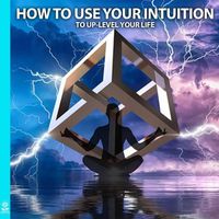 Rising Higher Meditation - How to Use Your Intuition to up-Level Your Life