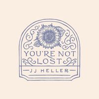 JJ Heller - You're Not Lost (You Are Here)