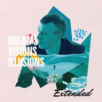 Nick Finzer - Dreams Visions Illusions (Extended)