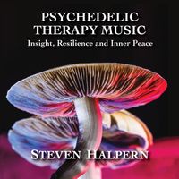 Steven Halpern - Psychedelic Therapy Music