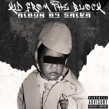 Salva - Kid from the Block (Explicit)