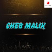 Cheb Malik - Liyah Liyah Walfi