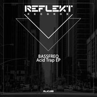 Bassfreq - Acid Trap EP