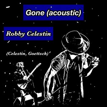 Robby Celestin - Gone (Acoustic)
