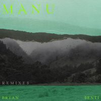 Bryan Senti - Manu (Remixes)