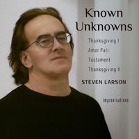 Steven Larson - Known Unknowns