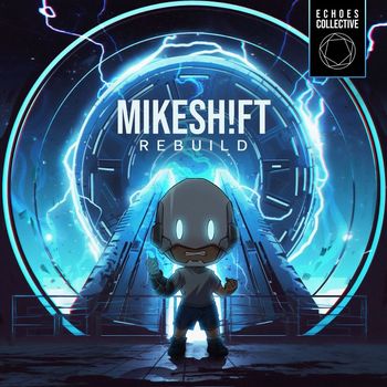 MIKESH!FT - Rebuild