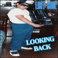 Lost Soul - Looking Back (Explicit)