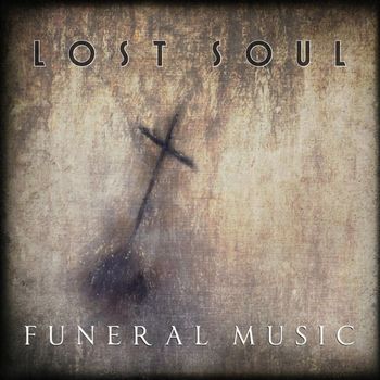 Lost Soul - Funeral Music (Explicit)