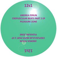 Andrea Ferlin - Crepuscular Beats Part 2