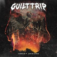 Guilt Trip - Sweet Dreams (Explicit)