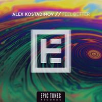 Alex Kostadinov - Feel Better