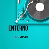 Herminio - Enterno