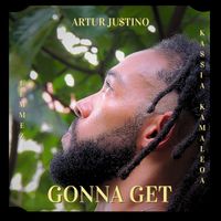 Artur Justino - Gonna Get