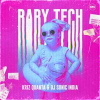 Kriz Quanta, DJ Sonic India - Baby Tech (Radio Edit)