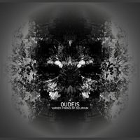 Oudeis - Varied Forms of Delirium