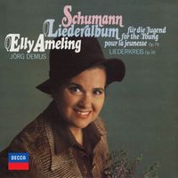 Elly Ameling, Jörg Demus - Schumann: Liederkreis Op. 39, Lieder-Album für die Jugend (Elly Ameling – The Philips Recitals, Vol. 16)