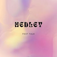 Hedley - Past Talk