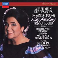 Elly Ameling, Rudolf Jansen - Auf Flügeln des Gesanges (Elly Ameling – The Philips Recitals, Vol. 23)